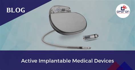 comprehensive guide  active implantable medical devices aimd