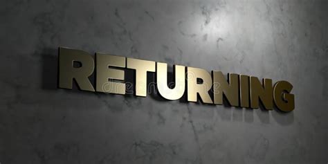 returning gold text  black background  rendered royalty