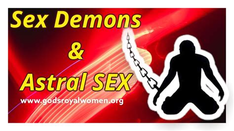 Sex Demons And Astral Sex Youtube