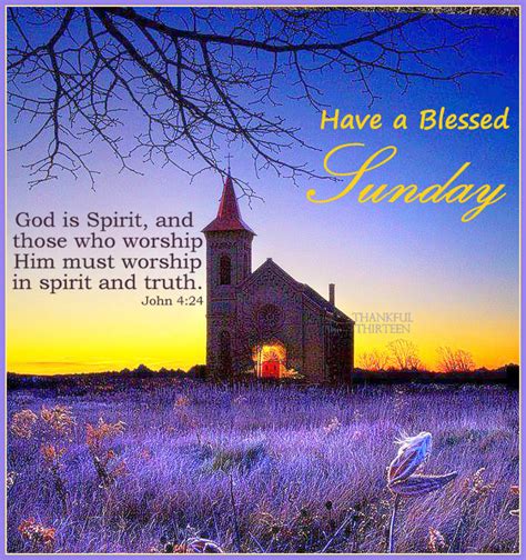 Have A Blessed Sunday Quote John 4 24 Pictures Photos