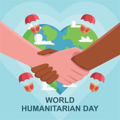 world humanitarian day honoring the courage and compassion of