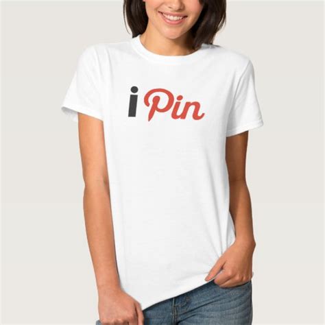 I Pin T Shirt Zazzle