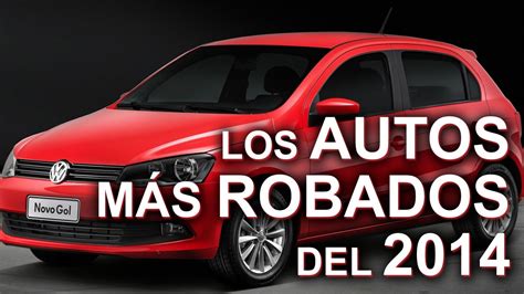 Los 10 Autos MÁs Robados Del 2014 En MÉxico Youtube