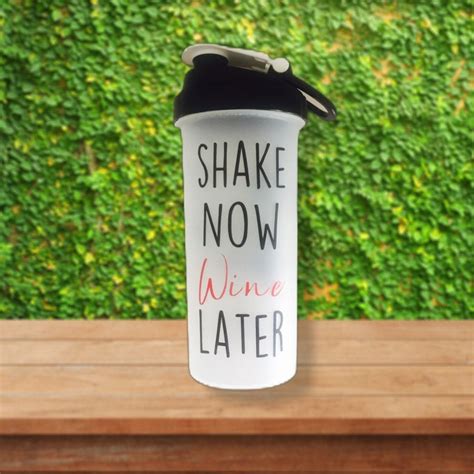 Personalized Shaker Bottle Shake Now Wine Later Personalized Etsy