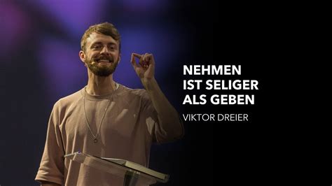 Nehmen Ist Seliger Als Geben Viktor Dreier Move Church Youtube
