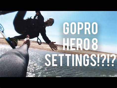 gopro hero  settings       spots  kiteboarder magazine