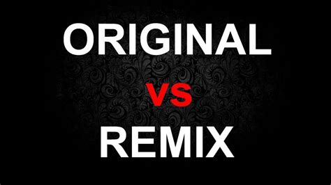 original  remix chto kruche original ili remiks youtube