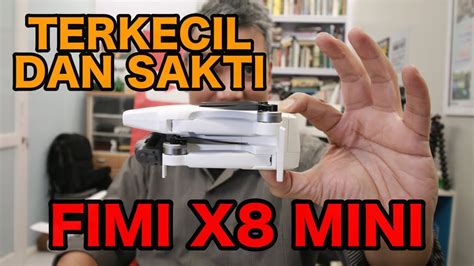 review lengkap fimi  mini se terbang indoor malam arya dega youtube