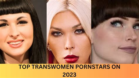 top transwomen pornstars on 2023 youtube