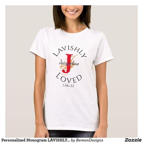 personalized monogram lavishly loved red   shirt zazzlecom    calm  shirts