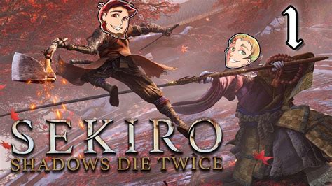 Sekiro Shadows Die Twice Walkthrough Gameplay Part 1 Youtube