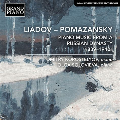 Grand Piano Records Piano Music From A Russian Dynasty