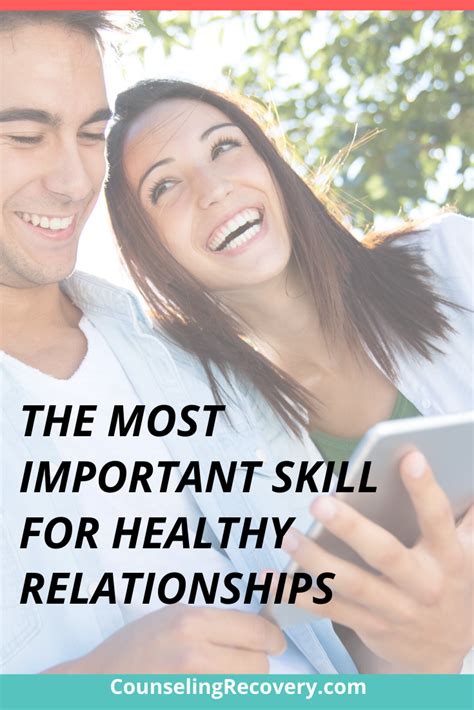 The Most Important Skill For Building Healthy Relationships