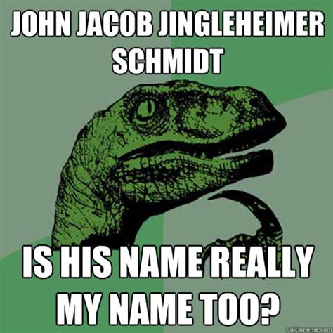 john jacob jingleheimer schmidt meme meme walls