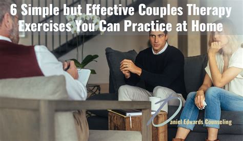 6 Simple But Effective Couples Therapy Exercises You Can Practice At Home