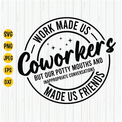 work   coworkers svg potty mouth coworker svg friendship quote