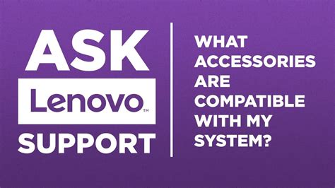 lenovo support compatible accessories youtube