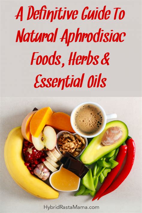 a definitive guide to natural aphrodisiac foods herbs