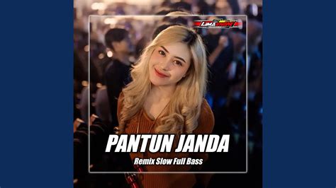 Dj Pantun Janda Slow Full Bass Youtube