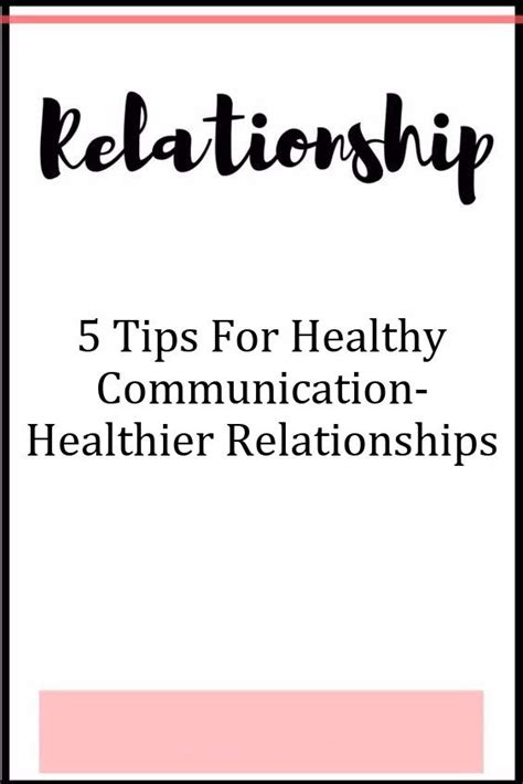 5 tips for healthy communication healthier relationships healthy
