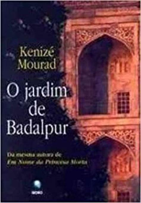 Livro Jardim De Badalpur Kenize Mourad Sebo Online Container Cultura