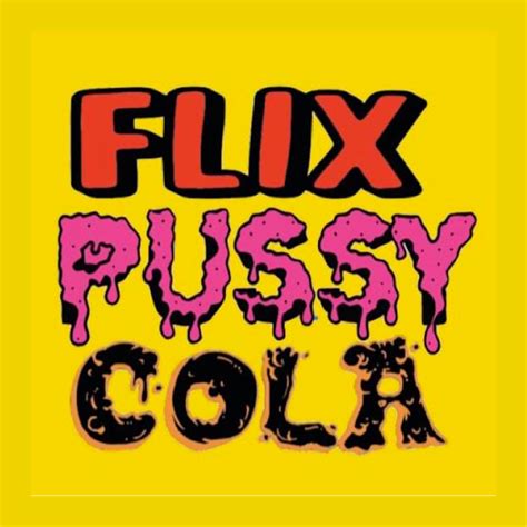 Flix Pussy Cola