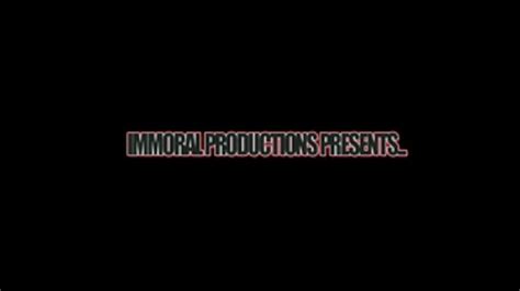 Immoral Productions Clips
