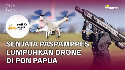 aksi paspampres lumpuhkan drone  pon papua pakai senjata  narasi tv