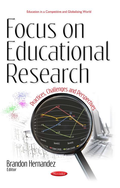 focus  educational research practices challenges  perspectives