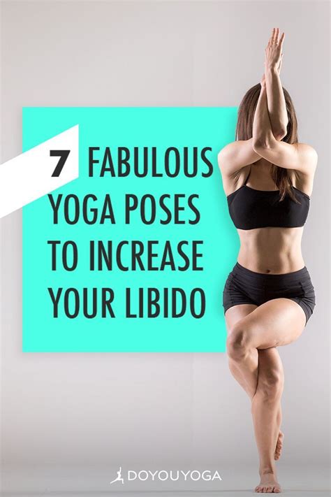 7 Fabulous Yoga Poses To Increase Your Libido Doyouyoga