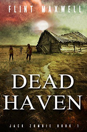 dead haven  zombie  jack zombie book   maxwell flint