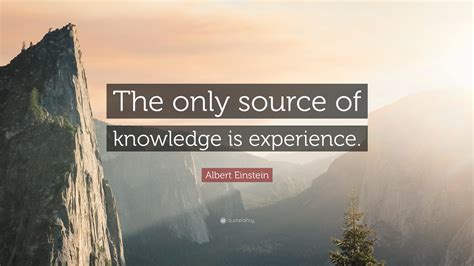 albert einstein quote   source  knowledge  experience