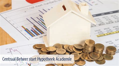centraal beheer start hypotheek academie