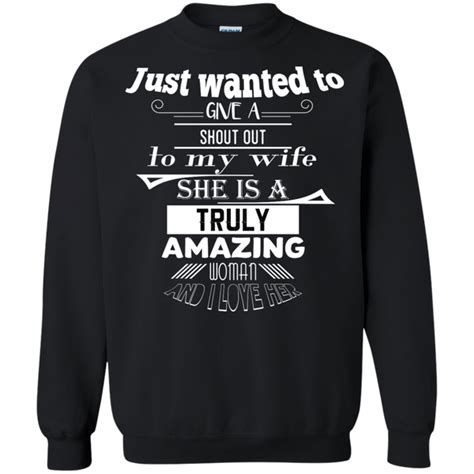 Just Wanted Give Shout Out My Wife Shirt Tank Hoodie