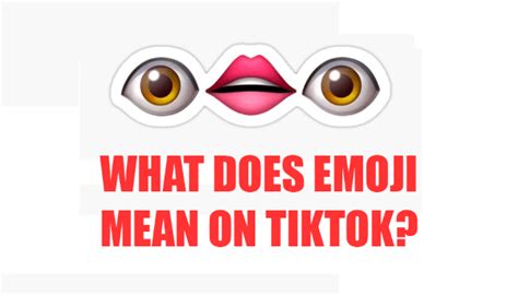 what does 👁👄👁 emoji mean on tiktok and twitter truth behind the