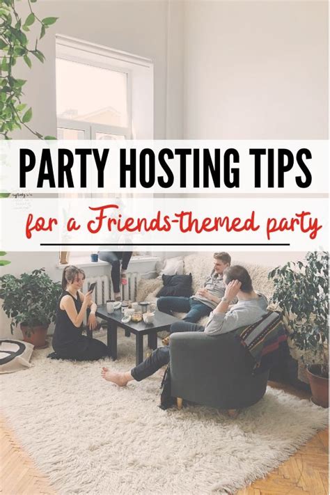 host  friends themed party