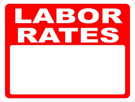 labor rates sign signs  salagraphics