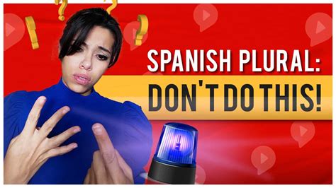 How To Make Plurals In Spanish Spring Languages