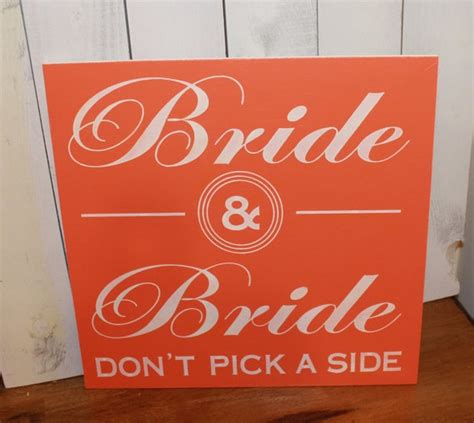 Items Similar To Wedding Signs Bride And Bride Don T Pick A Side Sign Sam