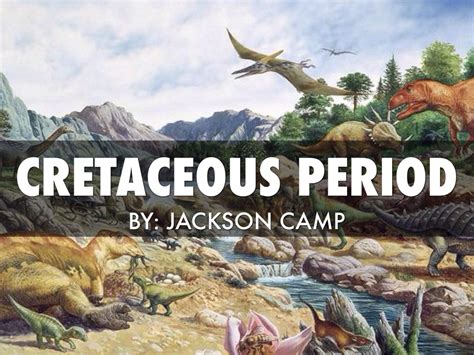 cretaceous period  camp