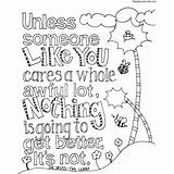 Seuss Xcolorings Unless Proof Cares Kindness sketch template