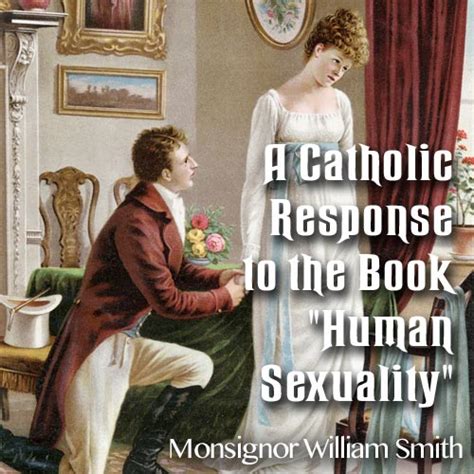 A Catholic Response To The Book Human Sexuality Keep The Faith