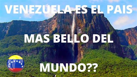 cual es el pais mas bello del mundo venezuela vs peru vs chile vs argentina vs australia youtube