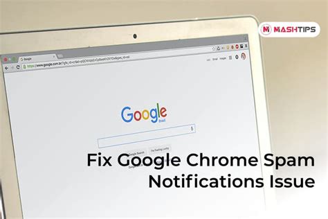 fix google chrome notifications spam  windows  mac mashtips