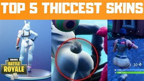 Top 5 Thicccest Skins Fortnite Battle Royale Youtube