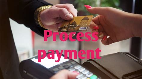 payment process  process payment youtube