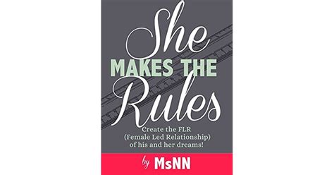 She Makes The Rules Create The Flr Female Led Relationship Of His