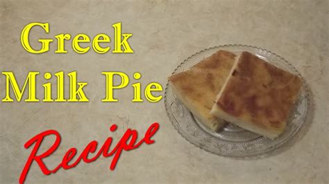 Greek Milk Pie Γαλατόπιτα με λίγες θερμίδες Youtube