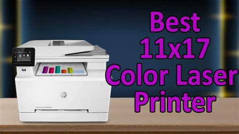 Best 11x17 Color Laser Printers 2021 Best Color Laser Printer Youtube