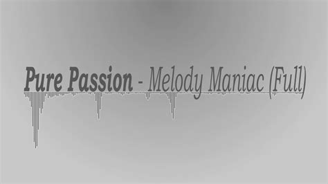 Pure Passion Melody Maniac Full [hd] Youtube